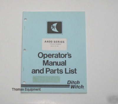 Ditch witch A400 A410 A411 A412 operator & parts manual