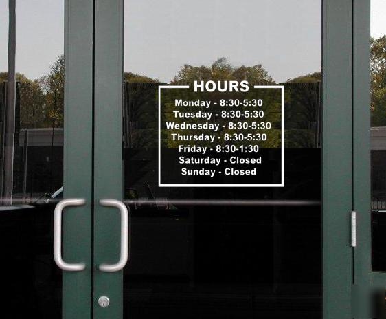 Custom business hours / decal / sign / transfer large