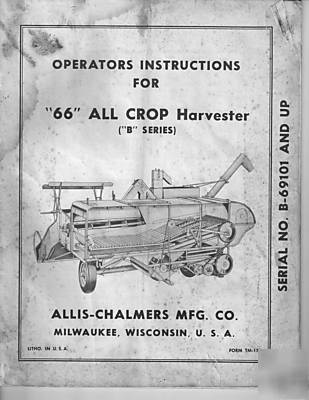 Allis-chalmers ac 66 all crop harvester combine manual