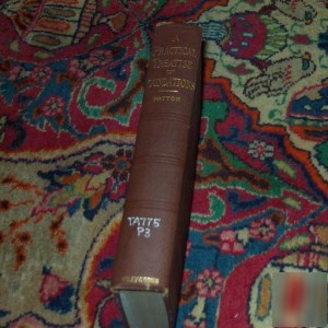 A practical treatise on foundations by patton 1900 1ST