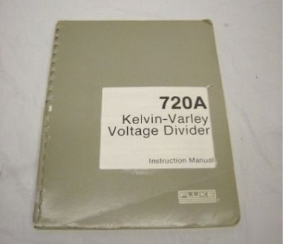 Fluke 720A kelvin-varley voltage divider w/manual