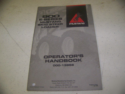 Mustang 900E series skid steer operator's handbook