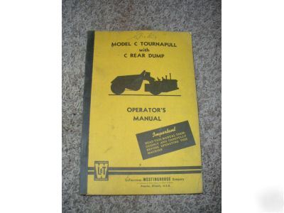 Letourneau westinghouse c tournapull operators manual