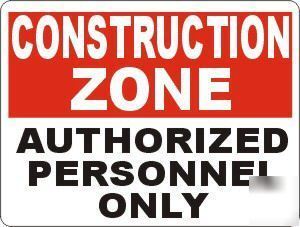 Construction zone sign authorized only hard hat osha