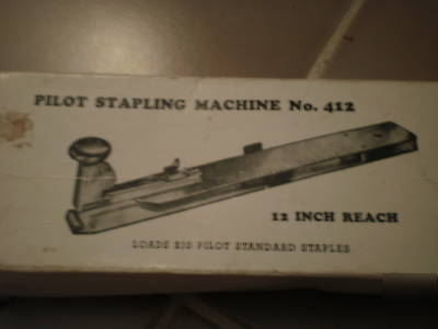 Vintage pilot stapling machine no. 412 long reach usa