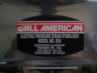 New all american 25X pressure sterilizer 110V virtually 