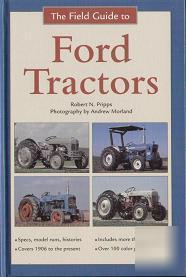 The field guide to ford tractors -specifications photos