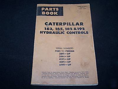 *caterpillar parts book 163, 165, 182 & 192 hydraulic