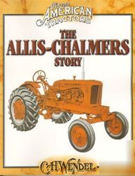 The allis-chalmers story over 1,500 detailed photos