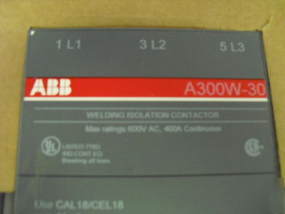 New abb welding isolation contactor A300W-30-11 * *