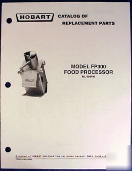 Hobart food processor model FP300 parts catalog