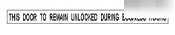 New this door to remain unlocked...sign-25''X2''