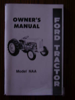 New ford/ holland owner's manual- ford tractor model naa
