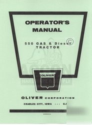Oliver 550 gas & diesel tractor operator manual