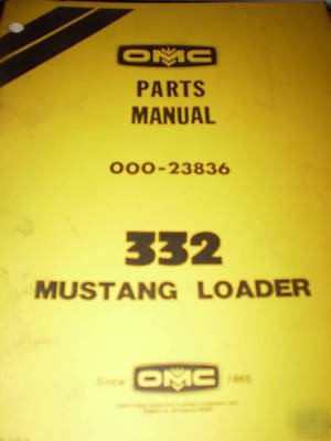Omc mustang 332 loader parts manual