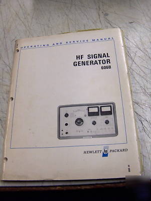 Hp 606B hf signal generator operation/service manual