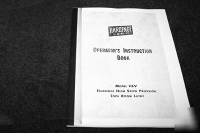 Hardinge hlv lathe instruction manual reprint