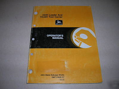 John deere TC44H and 444H loader operators manual