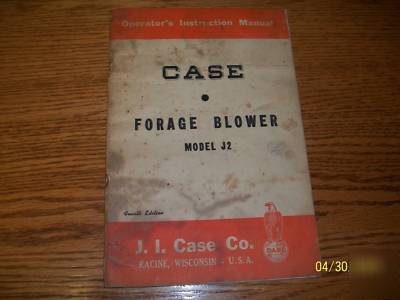Case operator's manual forage blower model J2 