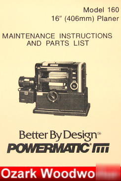Powermatic 160 16-inch planer operate/parts manual